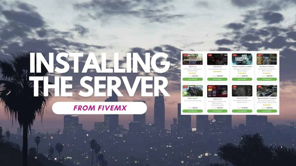 Installing and Setting Up Your FiveM Server Template